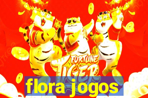 flora jogos